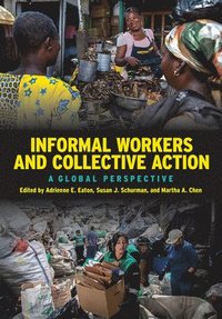 bokomslag Informal Workers and Collective Action
