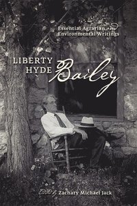 bokomslag Liberty Hyde Bailey