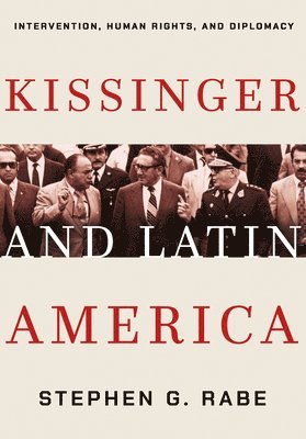 bokomslag Kissinger and Latin America