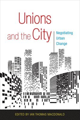 Unions and the City 1