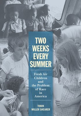 Tobin Miller Shearer - Two Weeks Every Summer, Inbunden