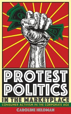 Protest Politics in the Marketplace 1