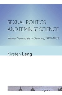 bokomslag Sexual Politics and Feminist Science