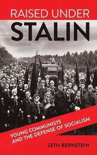 bokomslag Raised Under Stalin
