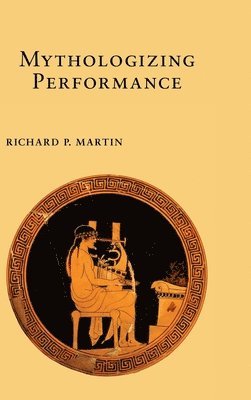 Mythologizing Performance 1