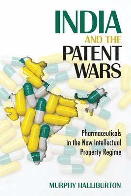 bokomslag India and the Patent Wars