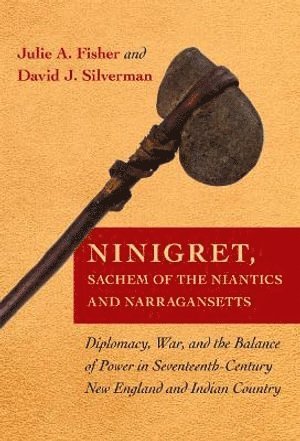 Julie A. Fisher, David J. Silverman - Ninigret, Sachem of the Niantics and Narragansetts, Häftad