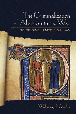 The Criminalization of Abortion in the West 1