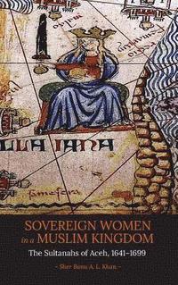 bokomslag Sovereign Women in a Muslim Kingdom