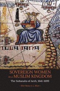 bokomslag Sovereign Women in a Muslim Kingdom