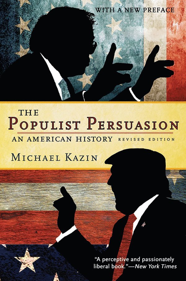 Michael Kazin - Populist Persuasion, Häftad