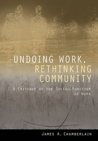 bokomslag Undoing Work, Rethinking Community