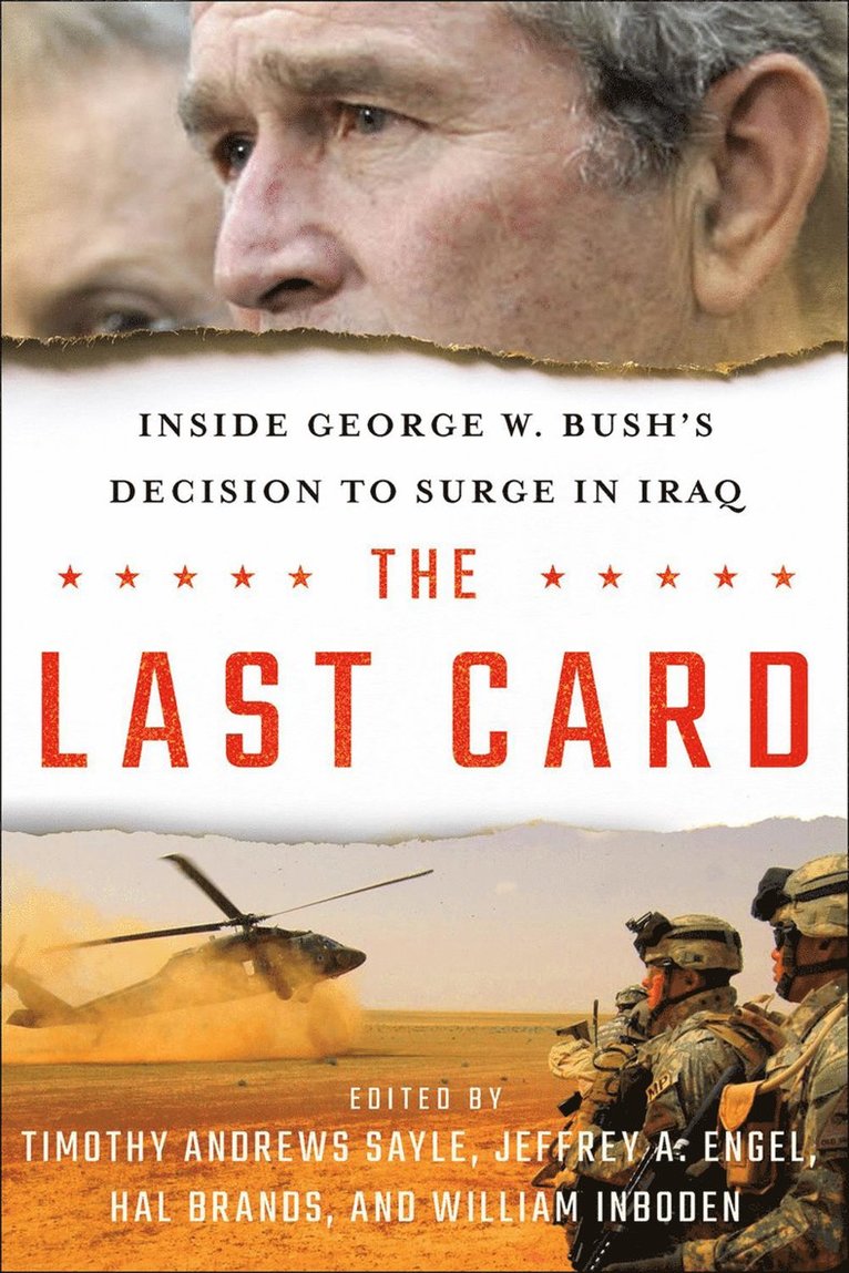 Timothy Andrews Sayle, Jeffrey A. Engel, Hal Brands, William Inboden, Jeffrey A Engel - Last Card, Inbunden