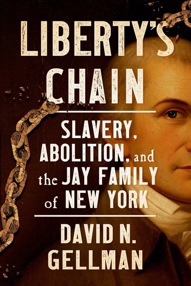David N. Gellman - Liberty's Chain, Inbunden