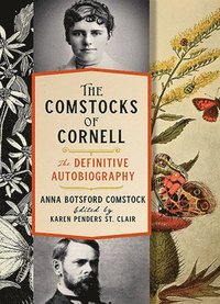 bokomslag The Comstocks of CornellThe Definitive Autobiography