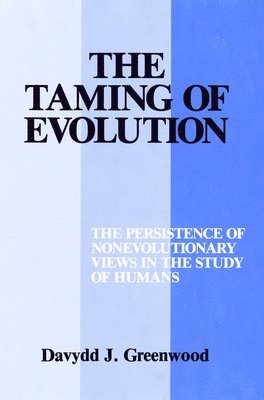 The Taming of Evolution 1