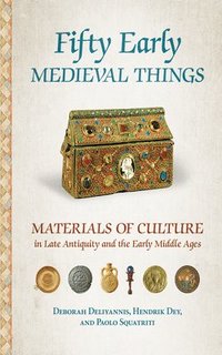 bokomslag Fifty Early Medieval Things