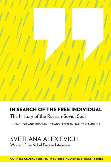 Svetlana Alexievich - In Search of the Free Individual, Häftad