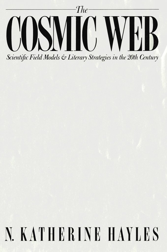 N. Katherine Hayles - Cosmic Web, Häftad