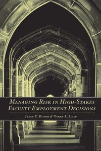 bokomslag Managing Risk in High-Stakes Faculty Employment Decisions