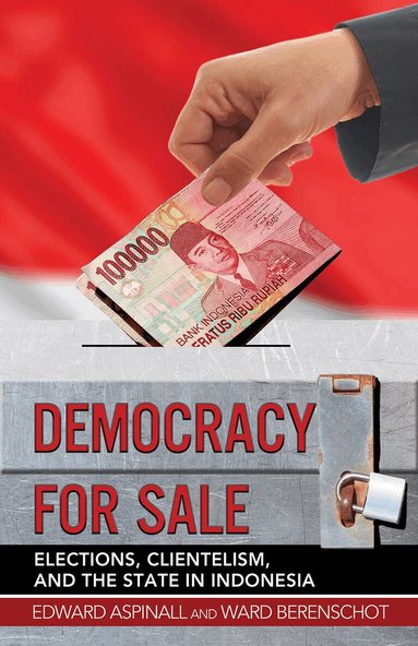 Edward Aspinall, Ward Berenschot - Democracy for Sale, Inbunden