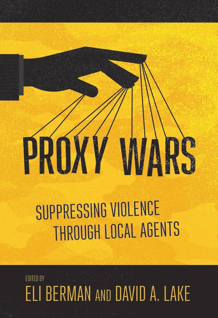 Eli Berman, David A. Lake - Proxy Wars, Häftad