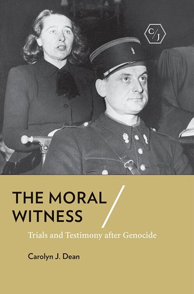 Carolyn J. Dean - Moral Witness, Inbunden