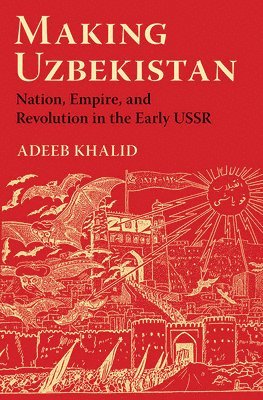 bokomslag Making Uzbekistan