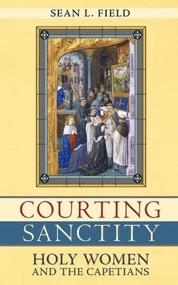 Sean L. Field - Courting Sanctity, Inbunden