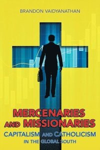 bokomslag Mercenaries and Missionaries