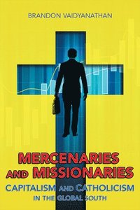 bokomslag Mercenaries and Missionaries