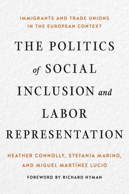 The Politics of Social Inclusion and Labor Representation 1