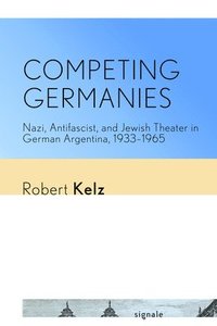 bokomslag Competing Germanies