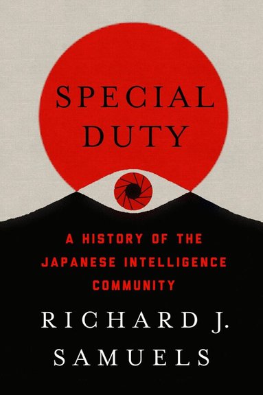 Richard J. Samuels - Special Duty, Inbunden