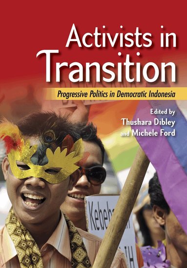 Thushara Dibley, Michele Ford - Activists in Transition, Häftad