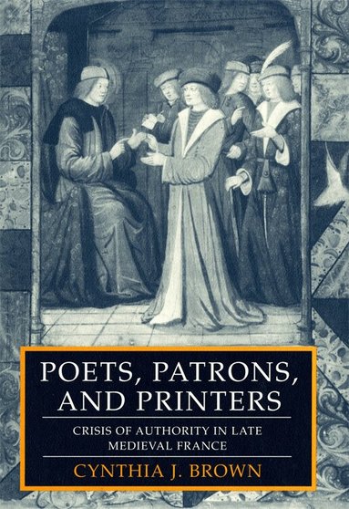 Cynthia J. Brown - Poets, Patrons, and Printers, Häftad