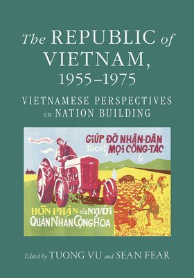 bokomslag The Republic of Vietnam, 19551975