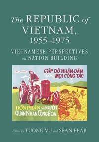 bokomslag The Republic of Vietnam, 19551975