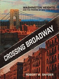 bokomslag Crossing Broadway