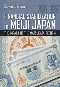 bokomslag Financial Stabilization in Meiji Japan