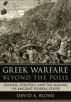 bokomslag Greek Warfare beyond the Polis