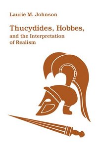 bokomslag Thucydides, Hobbes, and the Interpretation of Realism