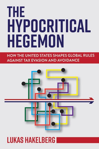 Lukas P. Hakelberg - Hypocritical Hegemon, Häftad