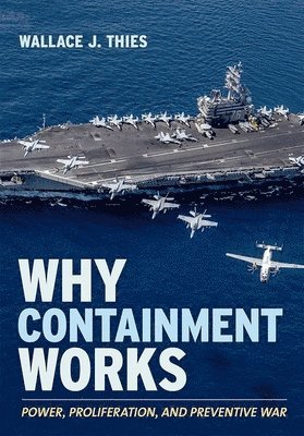 Why Containment Works 1