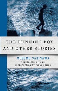 bokomslag The Running Boy and Other Stories