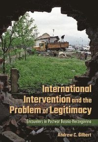 bokomslag International Intervention and the Problem of Legitimacy