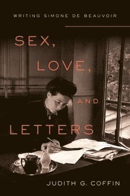 bokomslag Sex, Love, and Letters