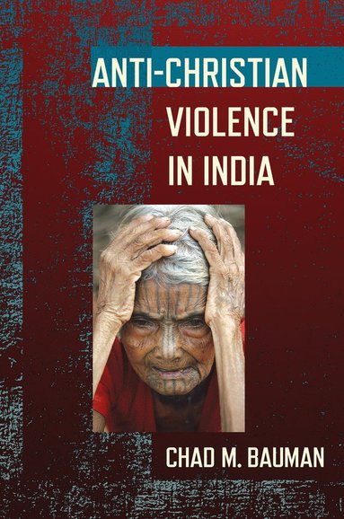 bokomslag Anti-Christian Violence in India