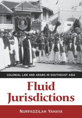 Nurfadzilah Yahaya - Fluid Jurisdictions, Inbunden