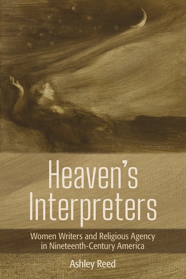 Ashley Reed - Heaven's Interpreters, Häftad